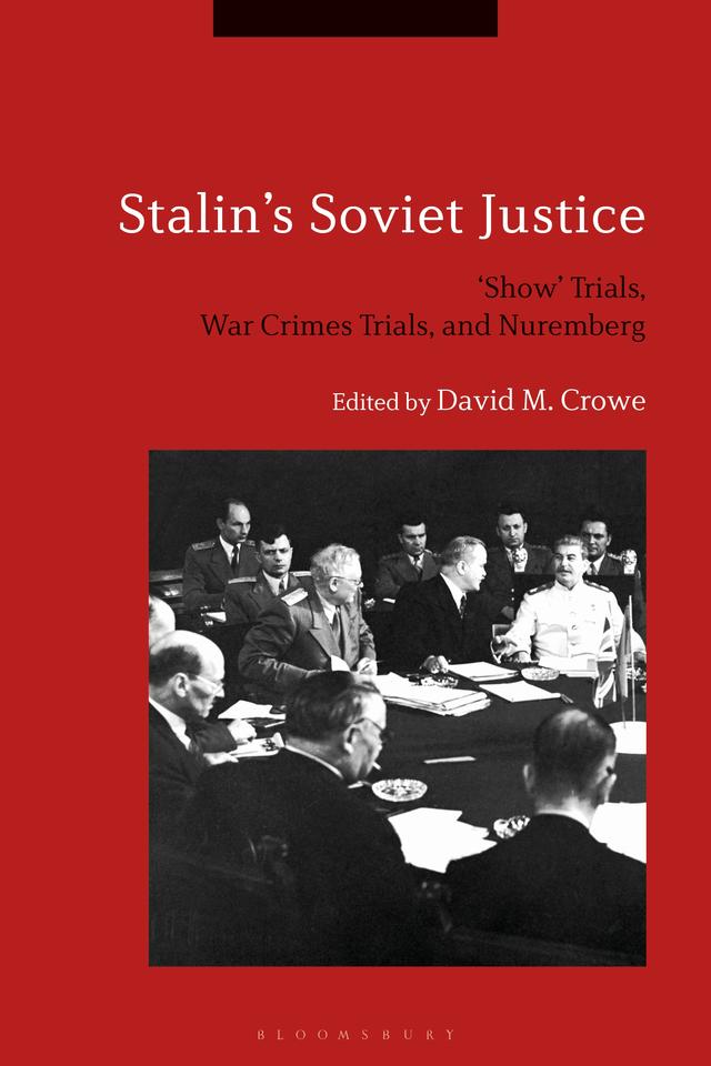 Stalin's Soviet Justice by David M. Crowe