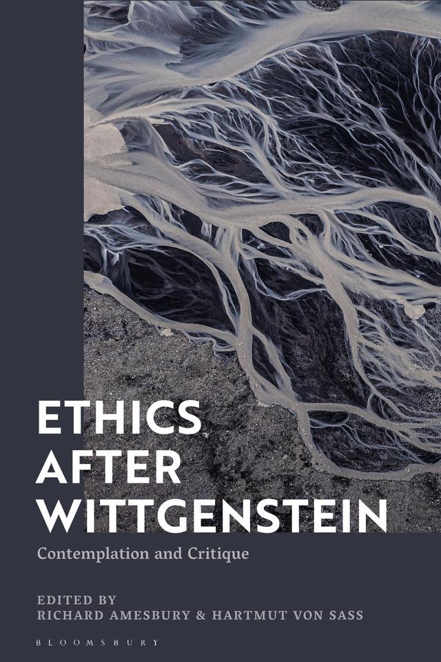 Ethics after Wittgenstein by Hartmut von Sass, Richard Amesbury