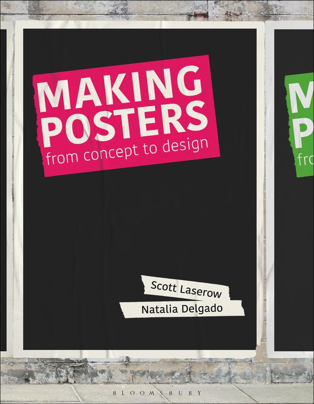 Making Posters by Natalia Delgado, Scott Laserow