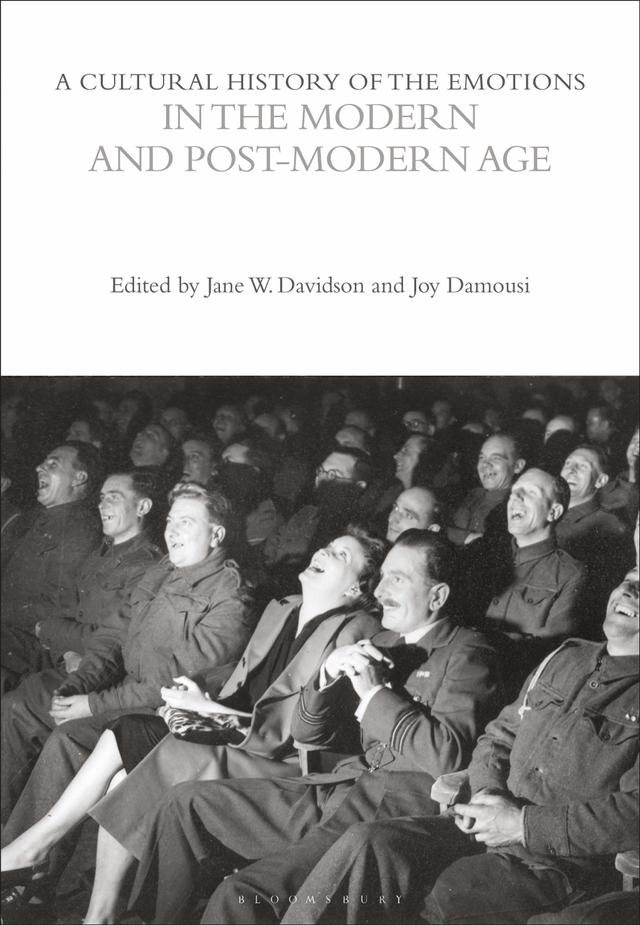 A Cultural History of the Emotions in the Modern and Post-Modern Age by Jane W. Davidson, Joy Damousi