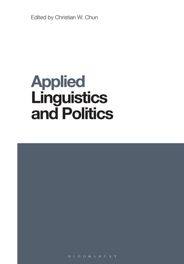 Applied Linguistics and Politics by Christian W. Chun