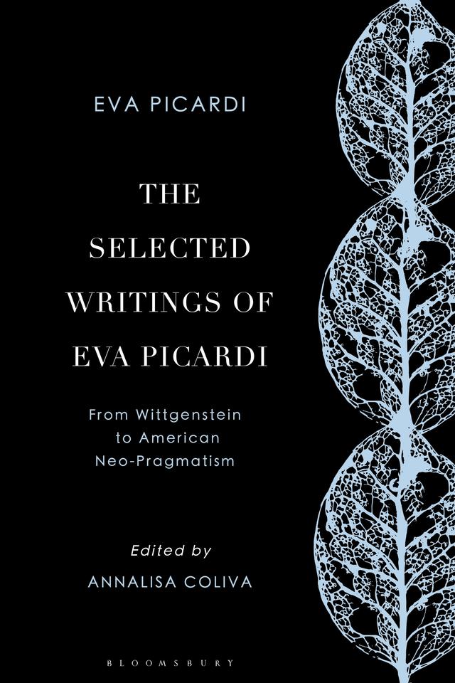 The Selected Writings of Eva Picardi by Annalisa Coliva, Eva Picardi