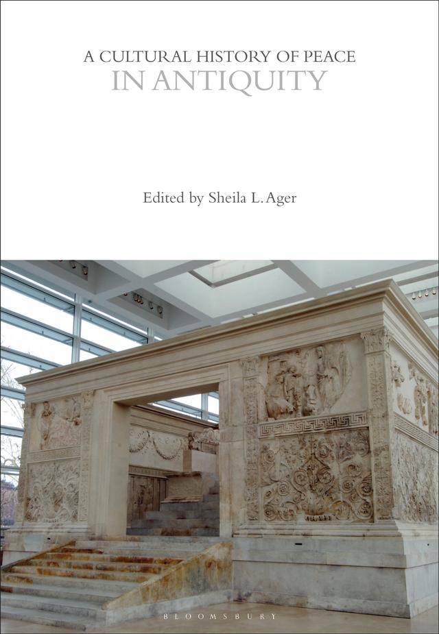 A Cultural History of Peace in Antiquity by 