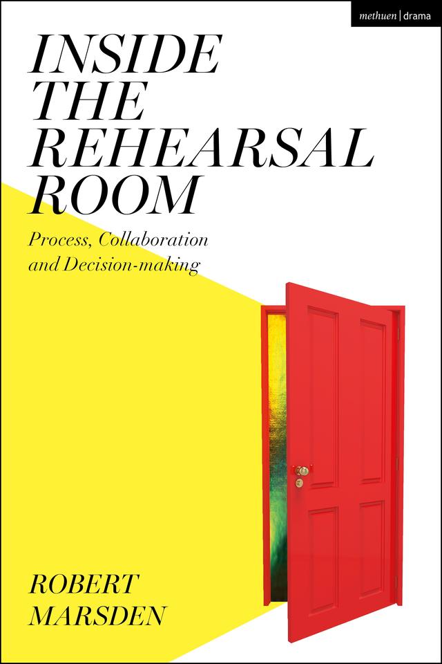 Inside the Rehearsal Room by Robert Marsden