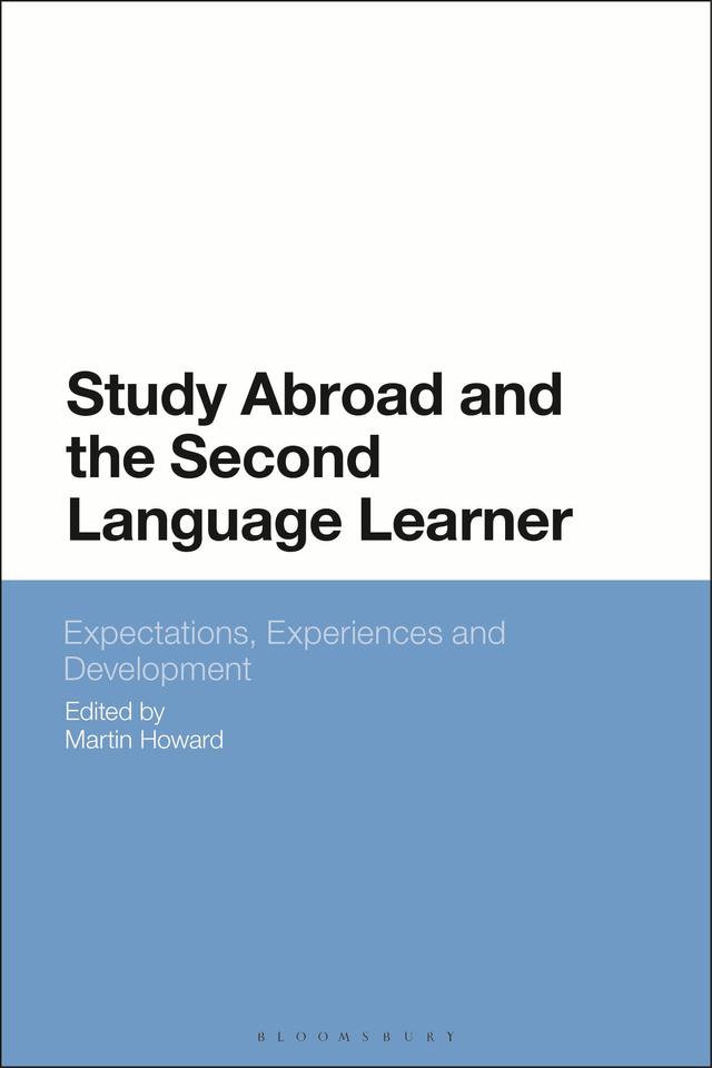 Study Abroad and the Second Language Learner by Martin Howard