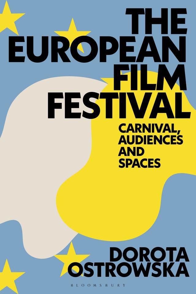 The European Film Festival by Dorota Ostrowska
