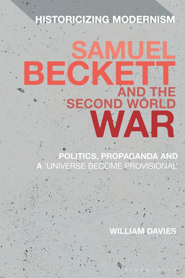 Samuel Beckett and the Second World War by William Davies