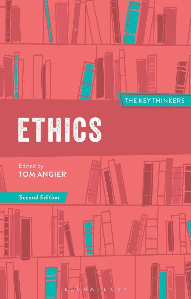 Ethics: The Key Thinkers by Tom Angier