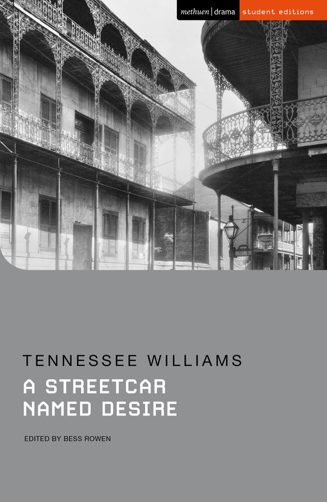 A Streetcar Named Desire by Bess Rowen, Tennessee Williams