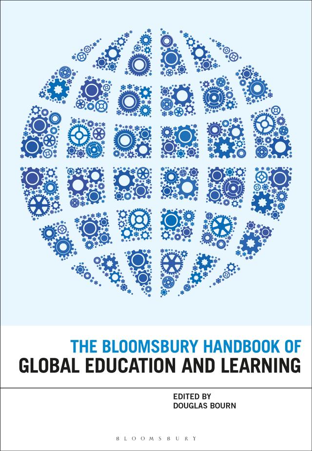 The Bloomsbury Handbook of Global Education and Learning by Douglas Bourn
