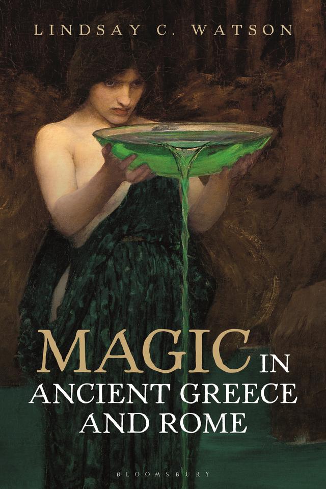 Magic in Ancient Greece and Rome by Lindsay C. Watson