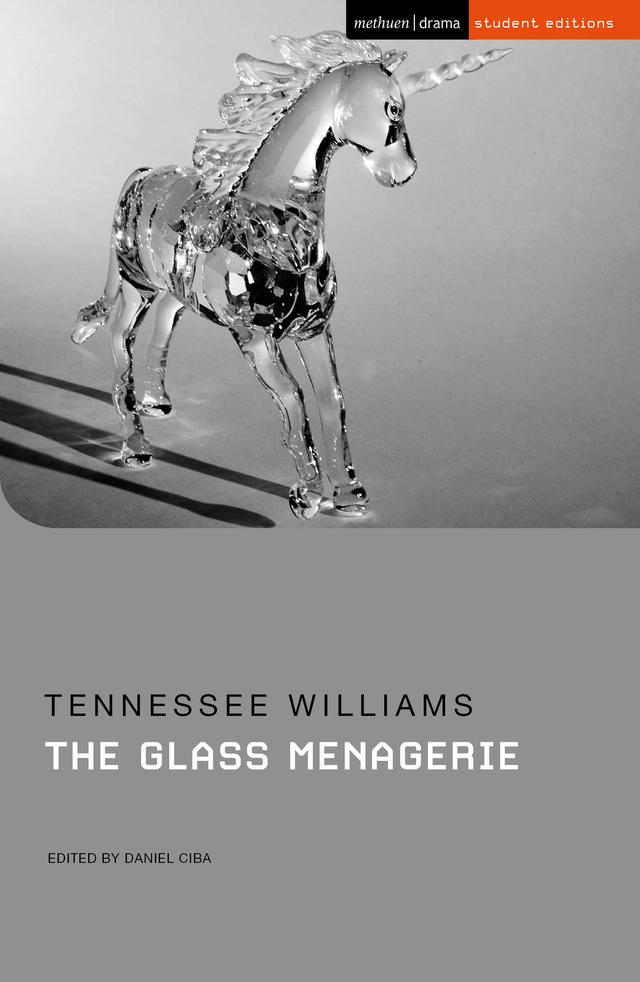 The Glass Menagerie by Daniel Ciba, Tennessee Williams