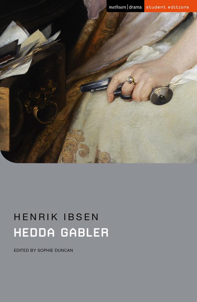 Hedda Gabler by Henrik Ibsen, Michael Meyer, Sophie Duncan