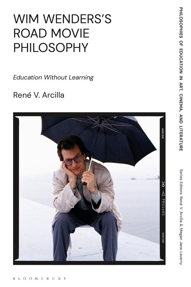Wim Wenders's Road Movie Philosophy by René V. Arcilla