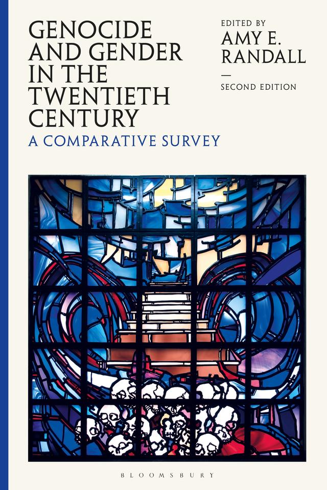 Genocide and Gender in the Twentieth Century by Amy E. Randall