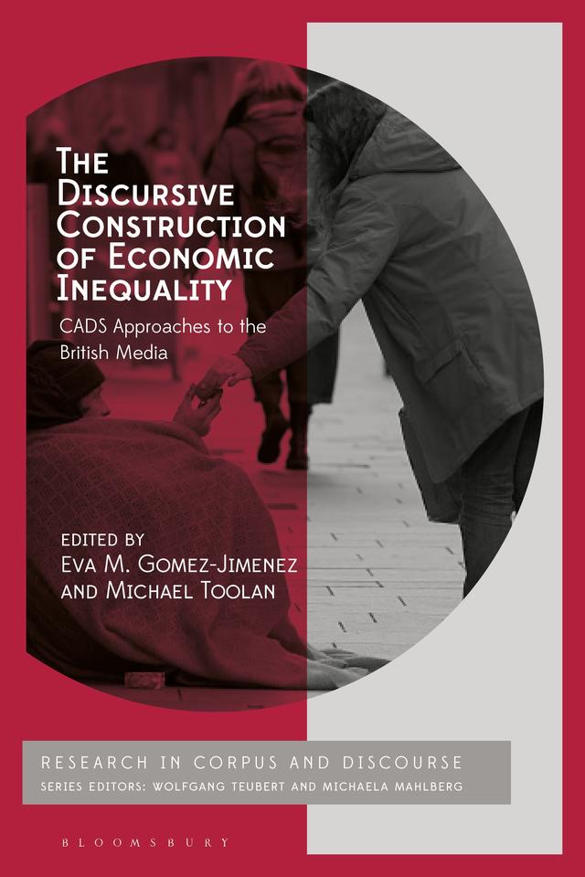The Discursive Construction of Economic Inequality by Eva M. Gomez-Jimenez, Michael Toolan