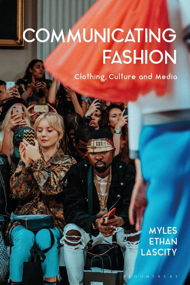 Communicating Fashion by Myles Ethan Lascity