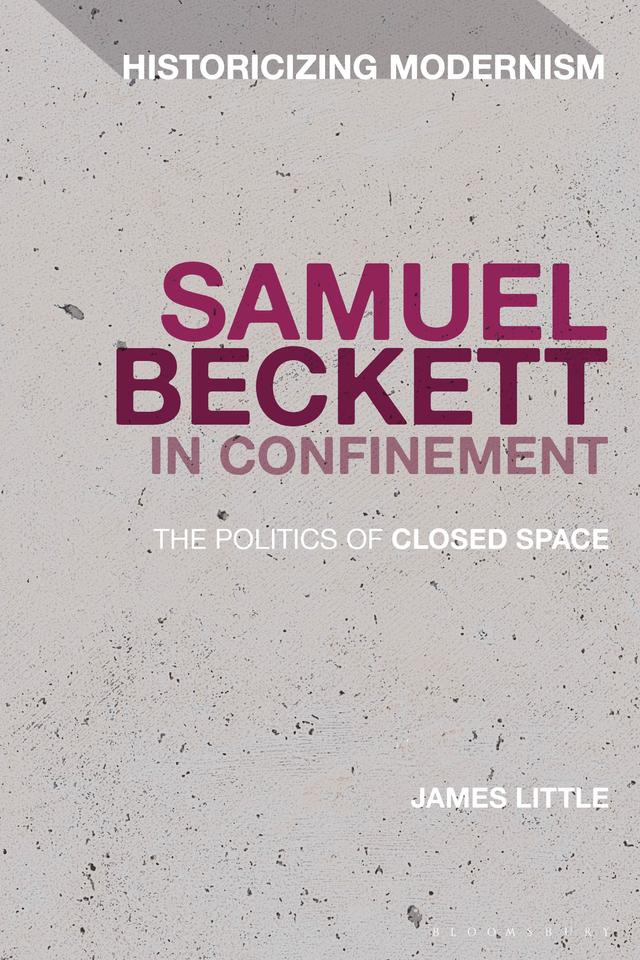 Samuel Beckett in Confinement by James Little