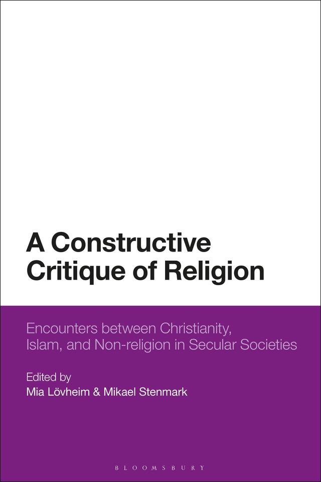 A Constructive Critique of Religion by Mia Lövheim, Mikael Stenmark