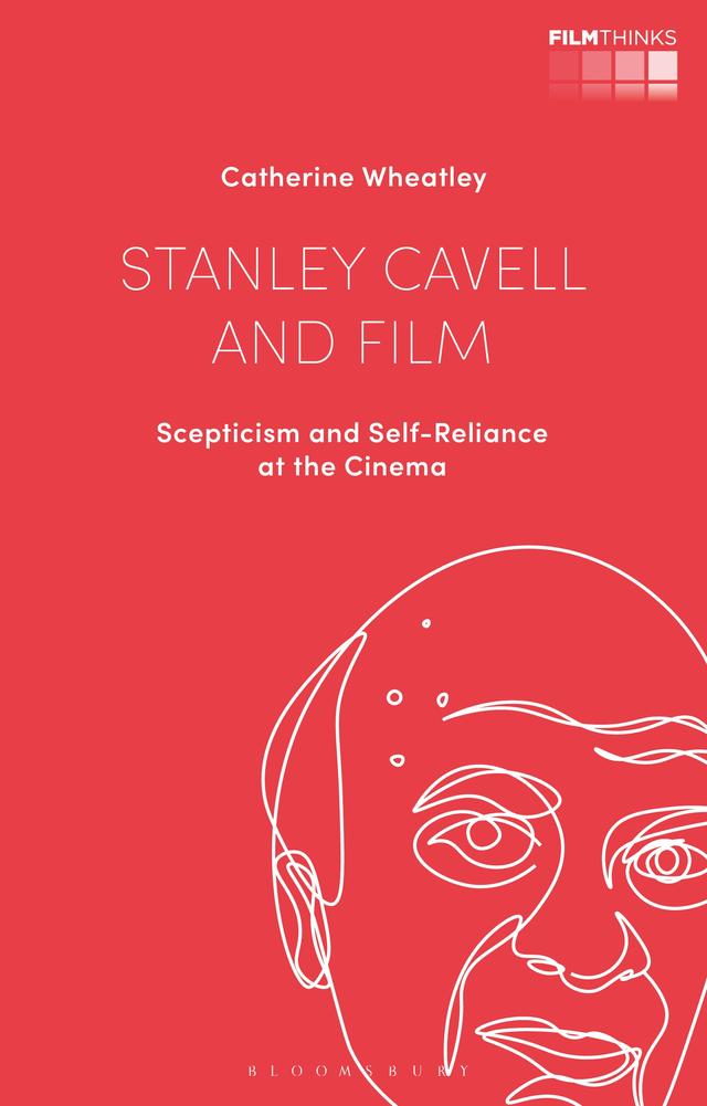 Stanley Cavell and Film by Catherine Wheatley