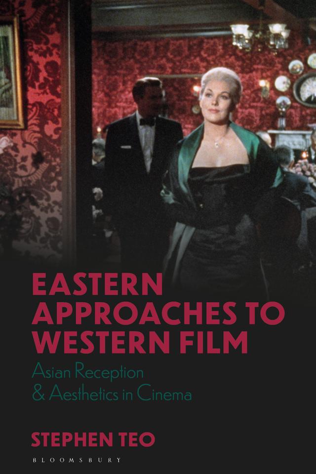 Eastern Approaches to Western Film by Stephen Teo