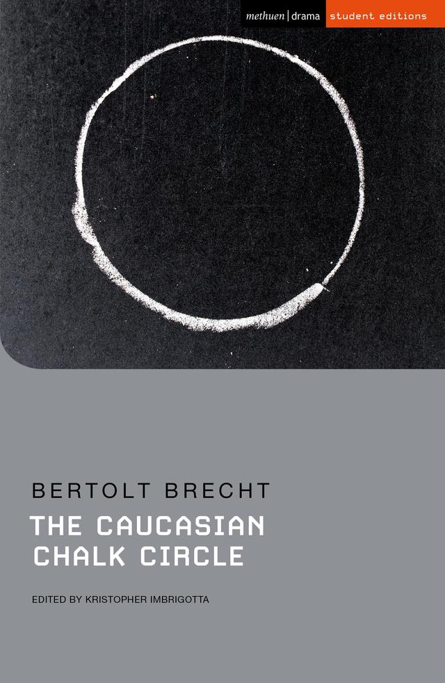 The Caucasian Chalk Circle by Bertolt Brecht, James Stern, Kristopher Imbrigotta, Tania Stern, W. H. Auden