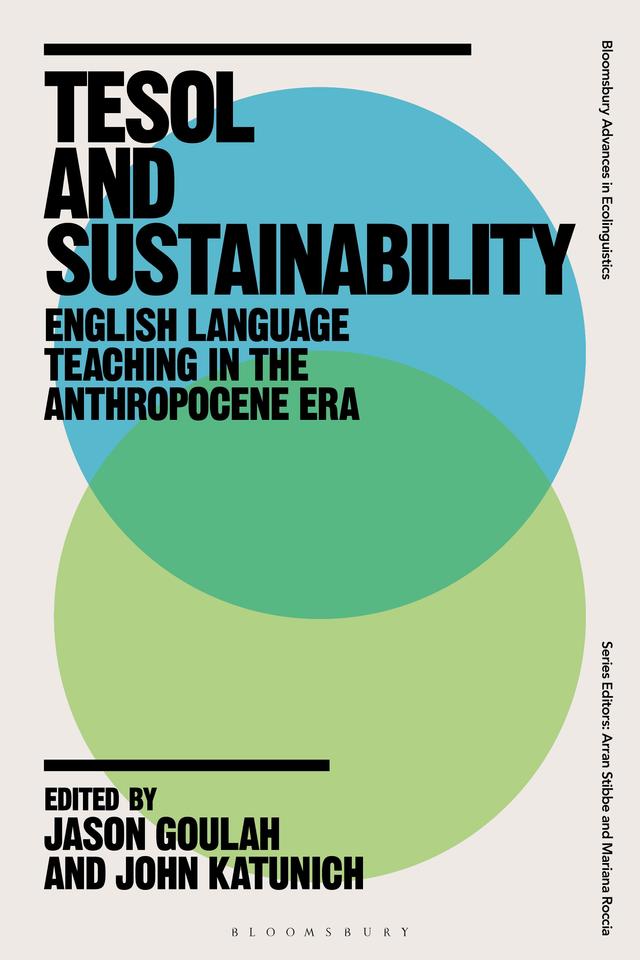 TESOL and Sustainability by Jason Goulah, John Katunich