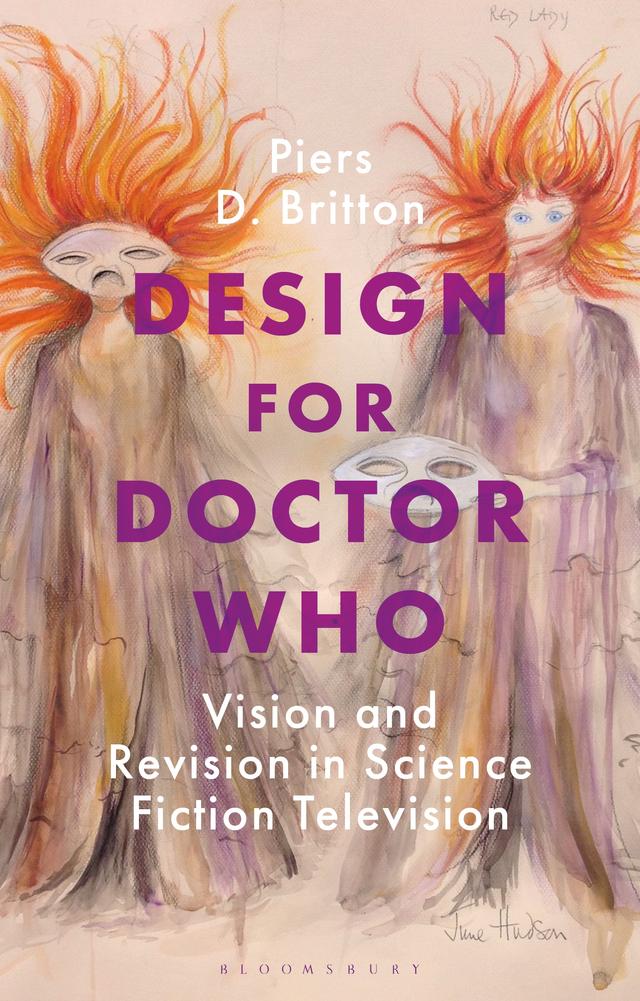 Design for Doctor Who by Piers D. Britton