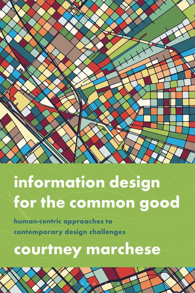 Information Design for the Common Good by Courtney Marchese