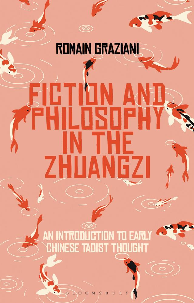 Fiction and Philosophy in the Zhuangzi by Romain Graziani