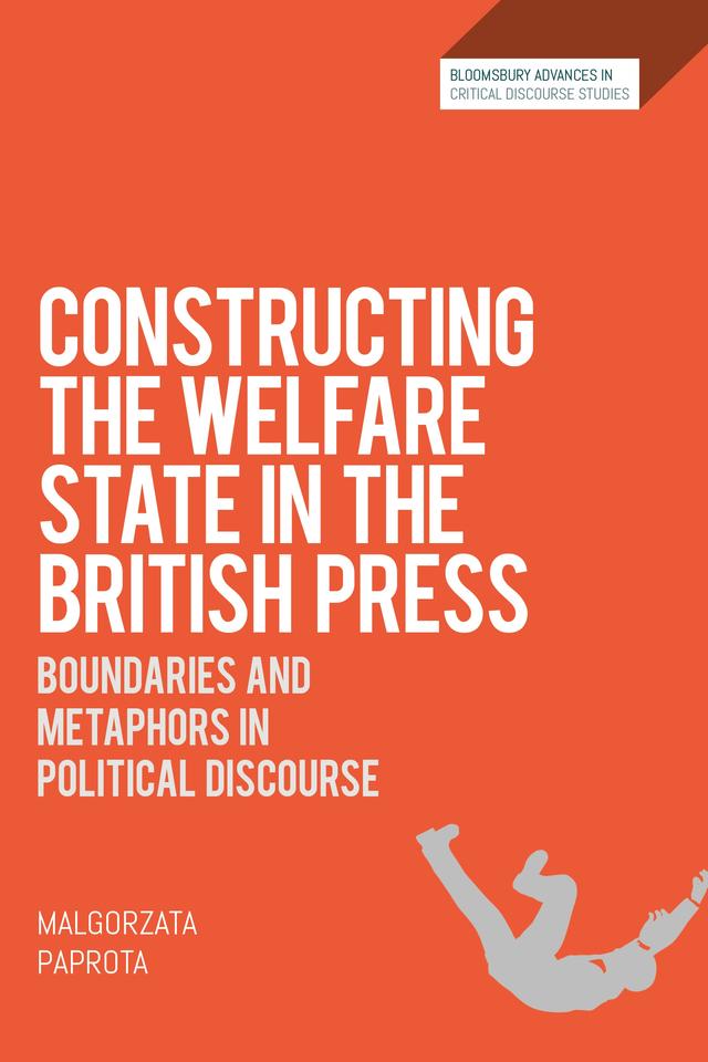 Constructing the Welfare State in the British Press by Malgorzata Paprota