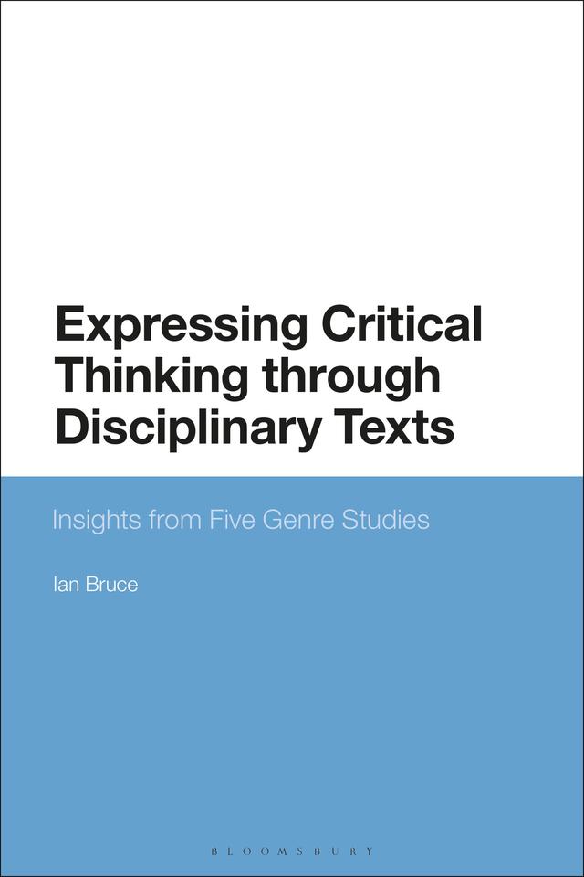 Expressing Critical Thinking through Disciplinary Texts by Ian Bruce