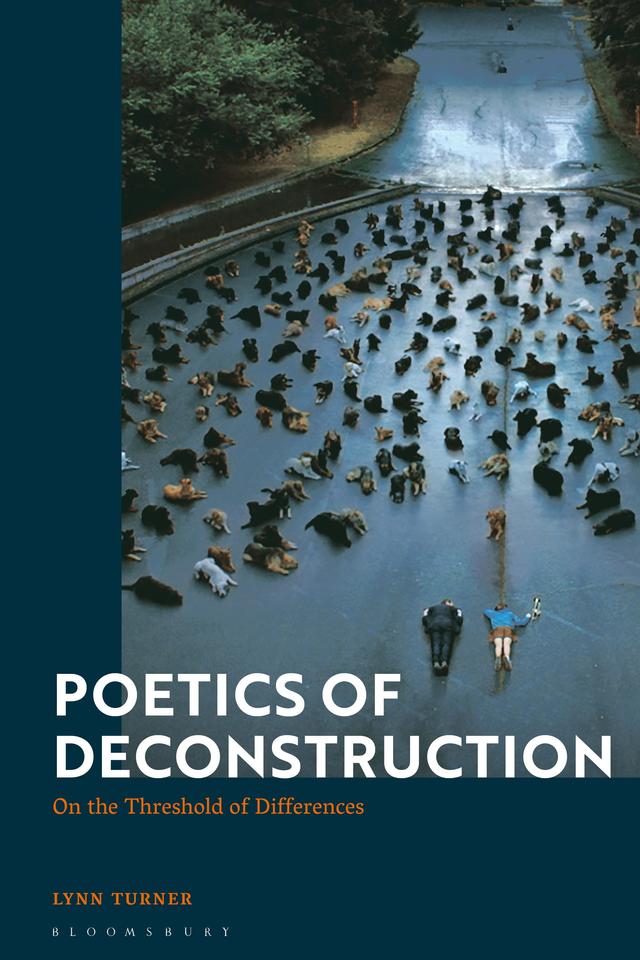Poetics of Deconstruction by Lynn Turner