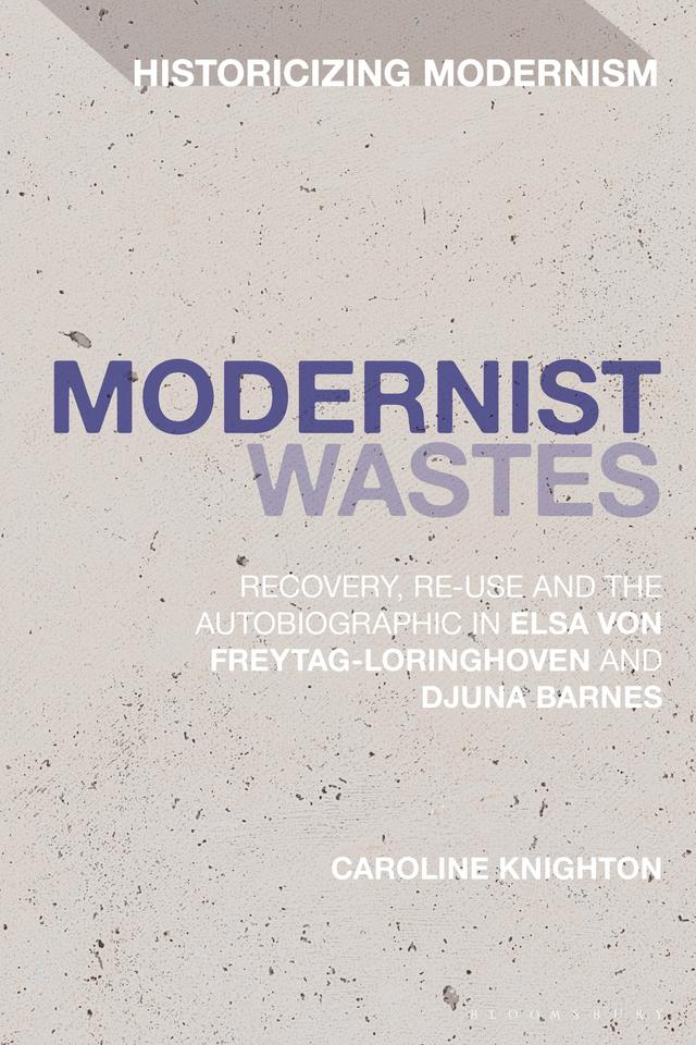Modernist Wastes by Caroline Knighton