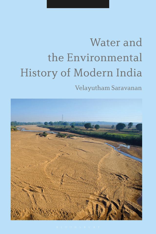 Water and the Environmental History of Modern India by 