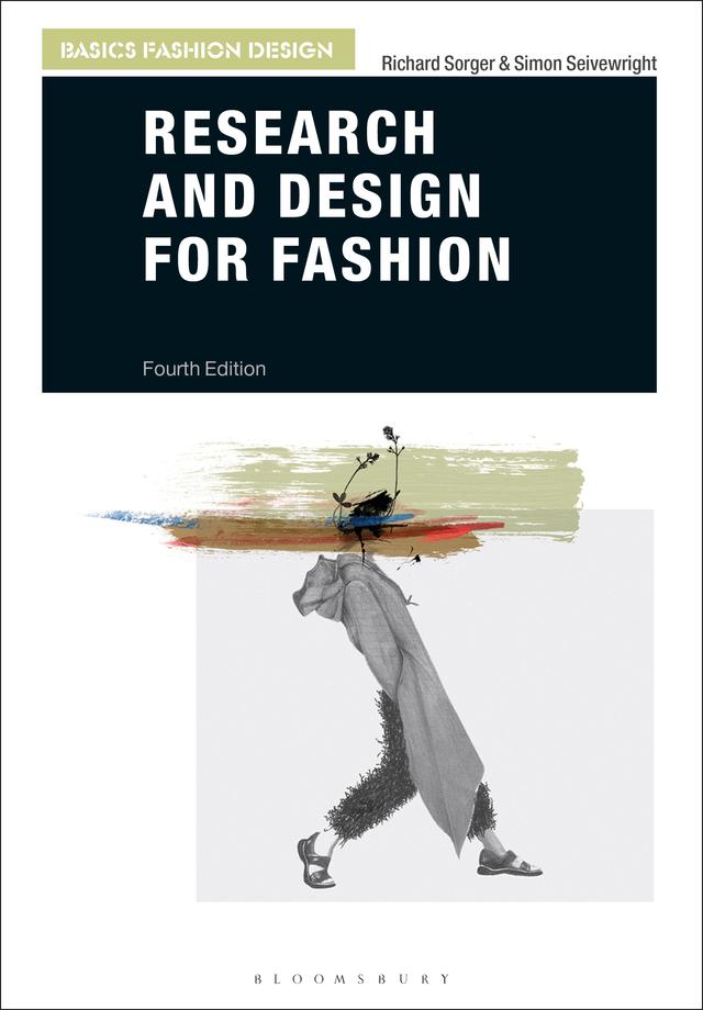 Research and Design for Fashion by Richard Sorger, Simon Seivewright
