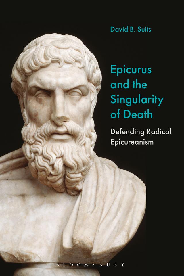 Epicurus and the Singularity of Death by David B. Suits