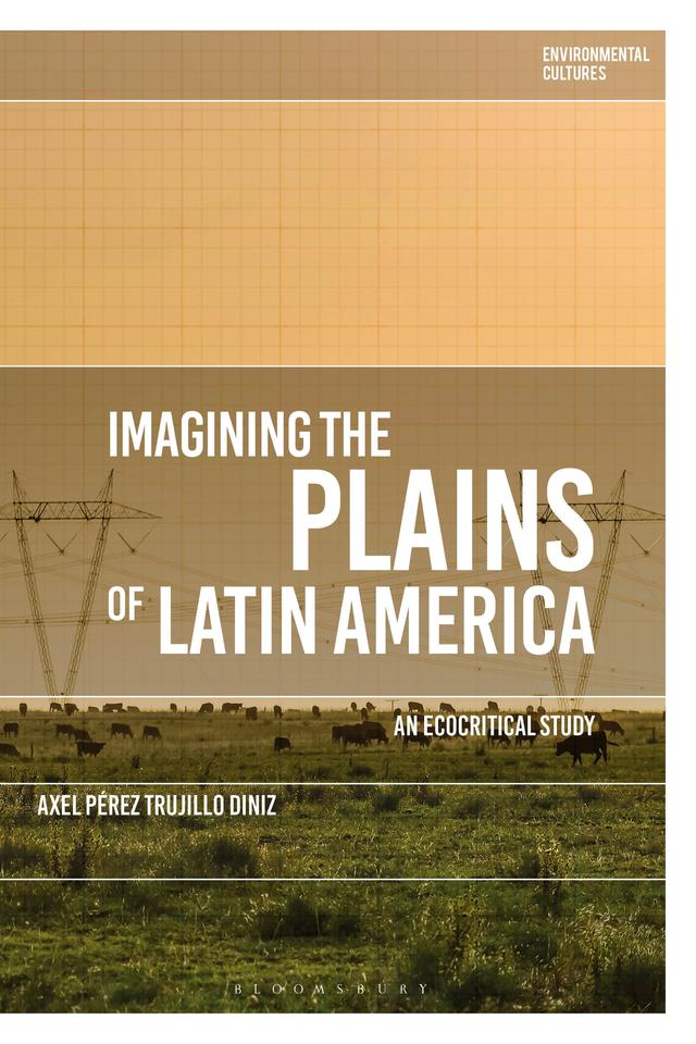 Imagining the Plains of Latin America by Axel Pérez Trujillo Diniz