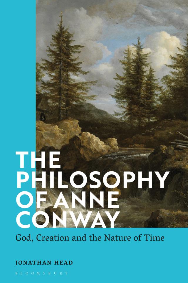 The Philosophy of Anne Conway by Jonathan Head