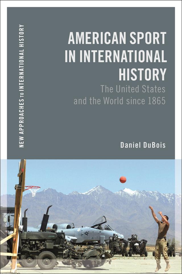 American Sport in International History by Daniel M. DuBois