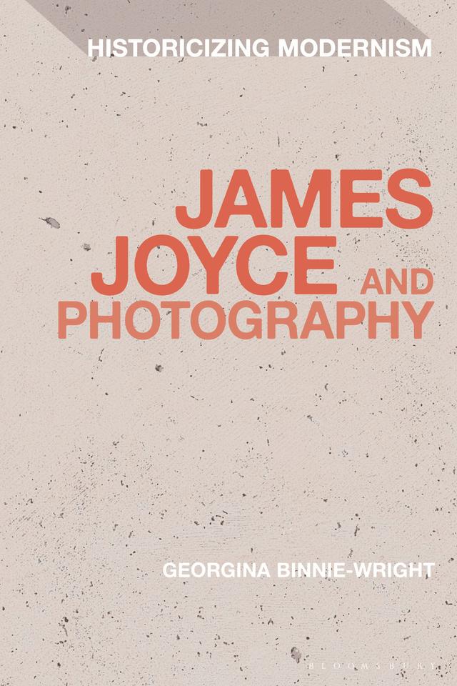 James Joyce and Photography by Georgina Binnie-Wright