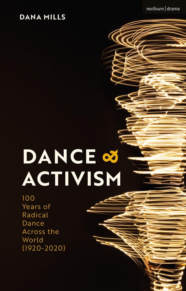 Dance and Activism by Dana Mills
