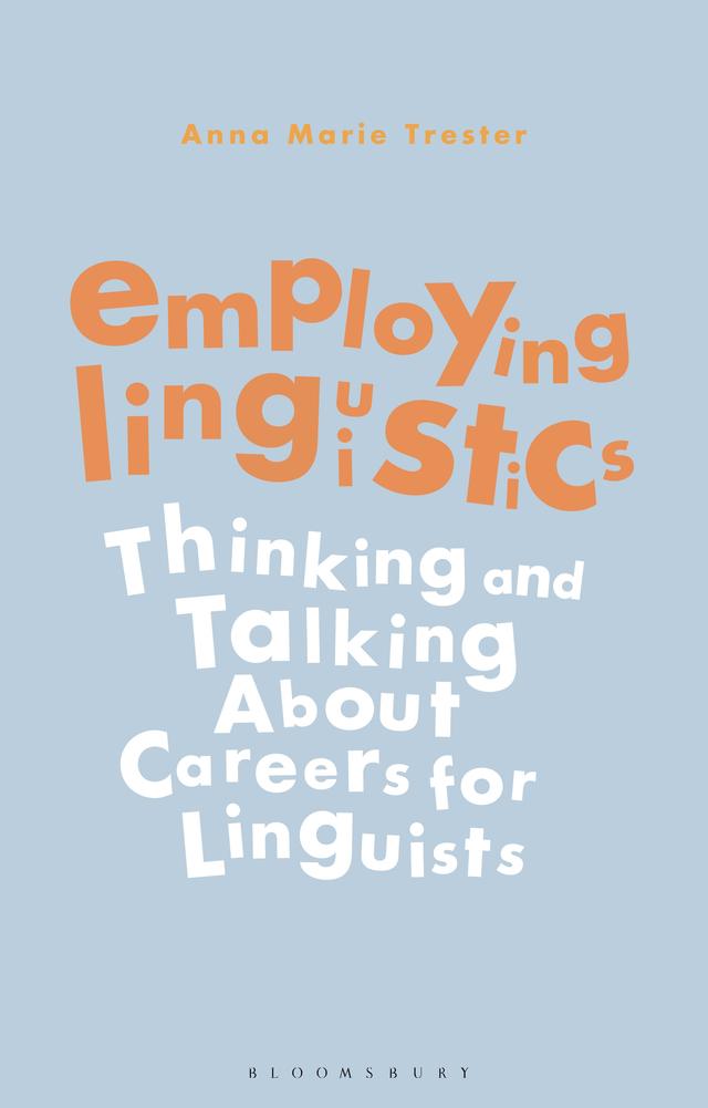 Employing Linguistics by Anna Marie Trester