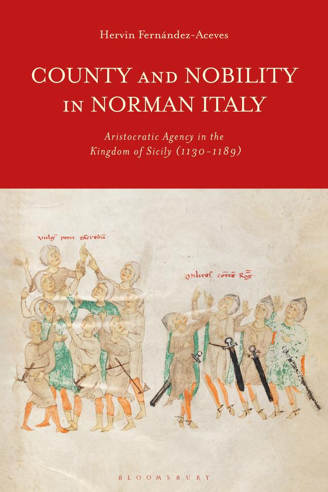 County and Nobility in Norman Italy by Hervin Fernández Aceves