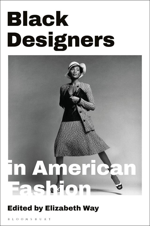 Black Designers in American Fashion by Elizabeth Way