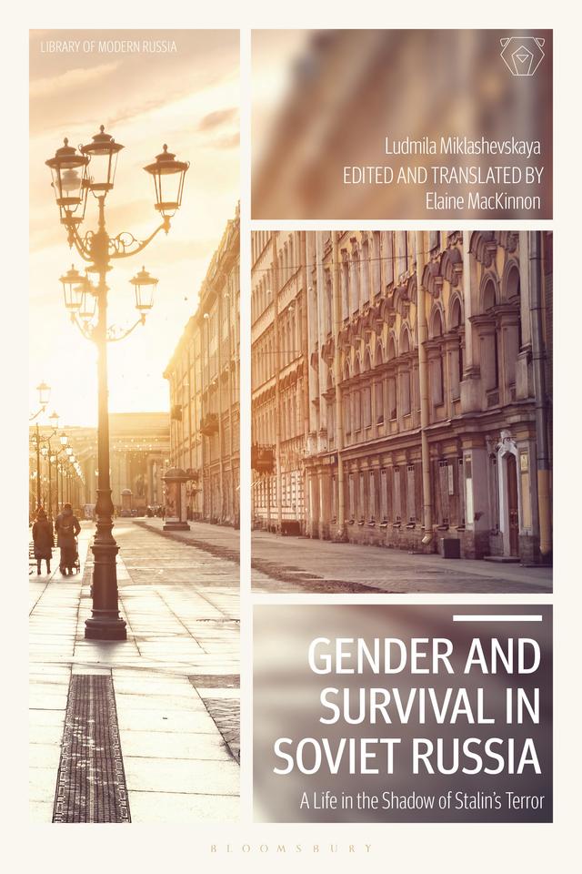 Gender and Survival in Soviet Russia by Elaine MacKinnon, Ludmila Miklashevskaya