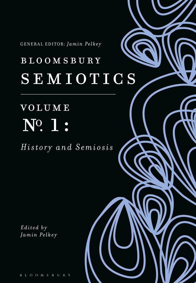 Bloomsbury Semiotics Volume 1 by Jamin Pelkey