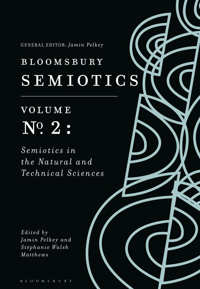 Bloomsbury Semiotics Volume 2 by Jamin Pelkey, Stéphanie Walsh Matthews