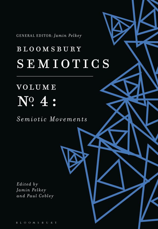 Bloomsbury Semiotics Volume 4 by Jamin Pelkey, Paul Cobley