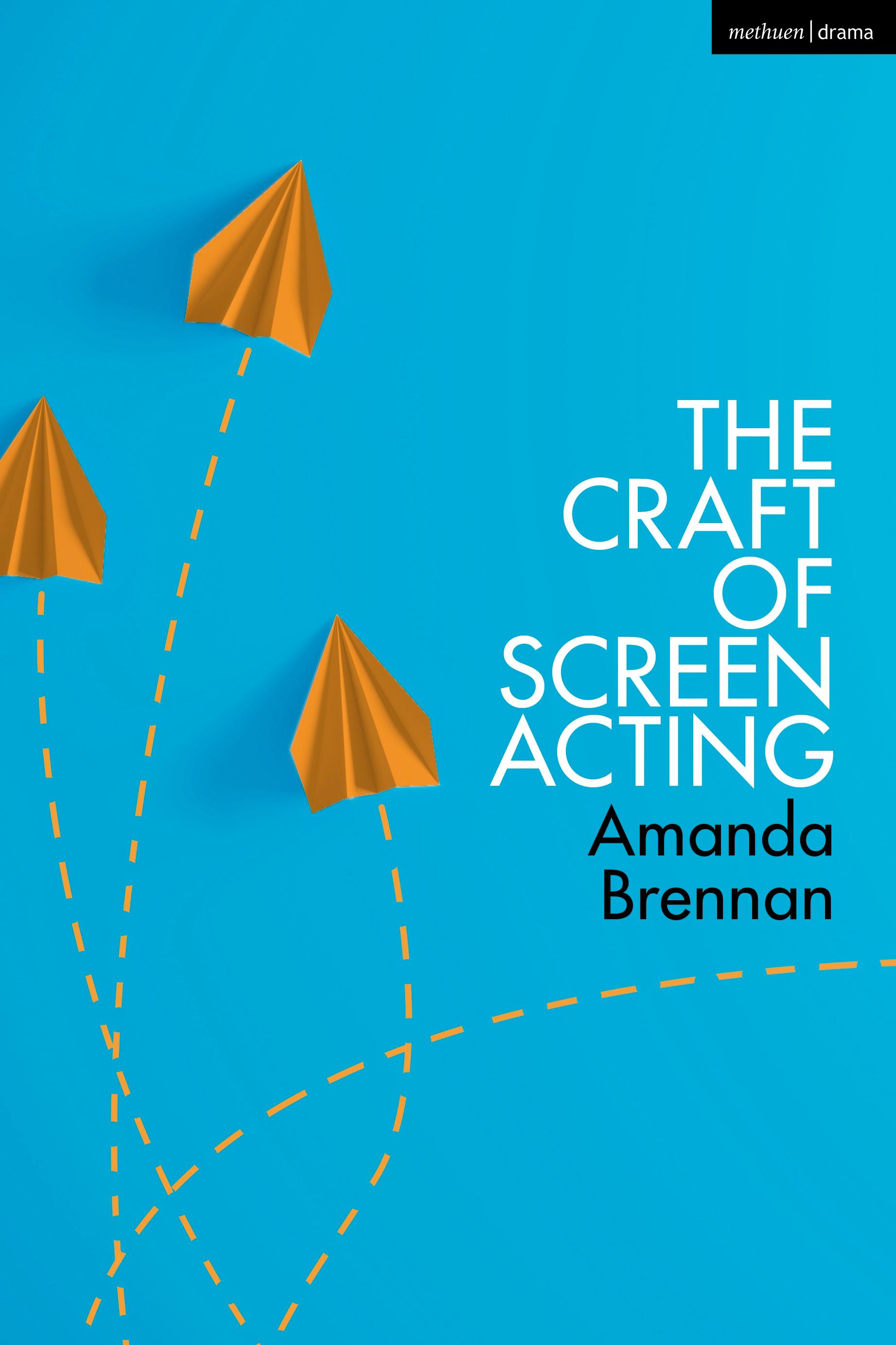 The Craft of Screen Acting